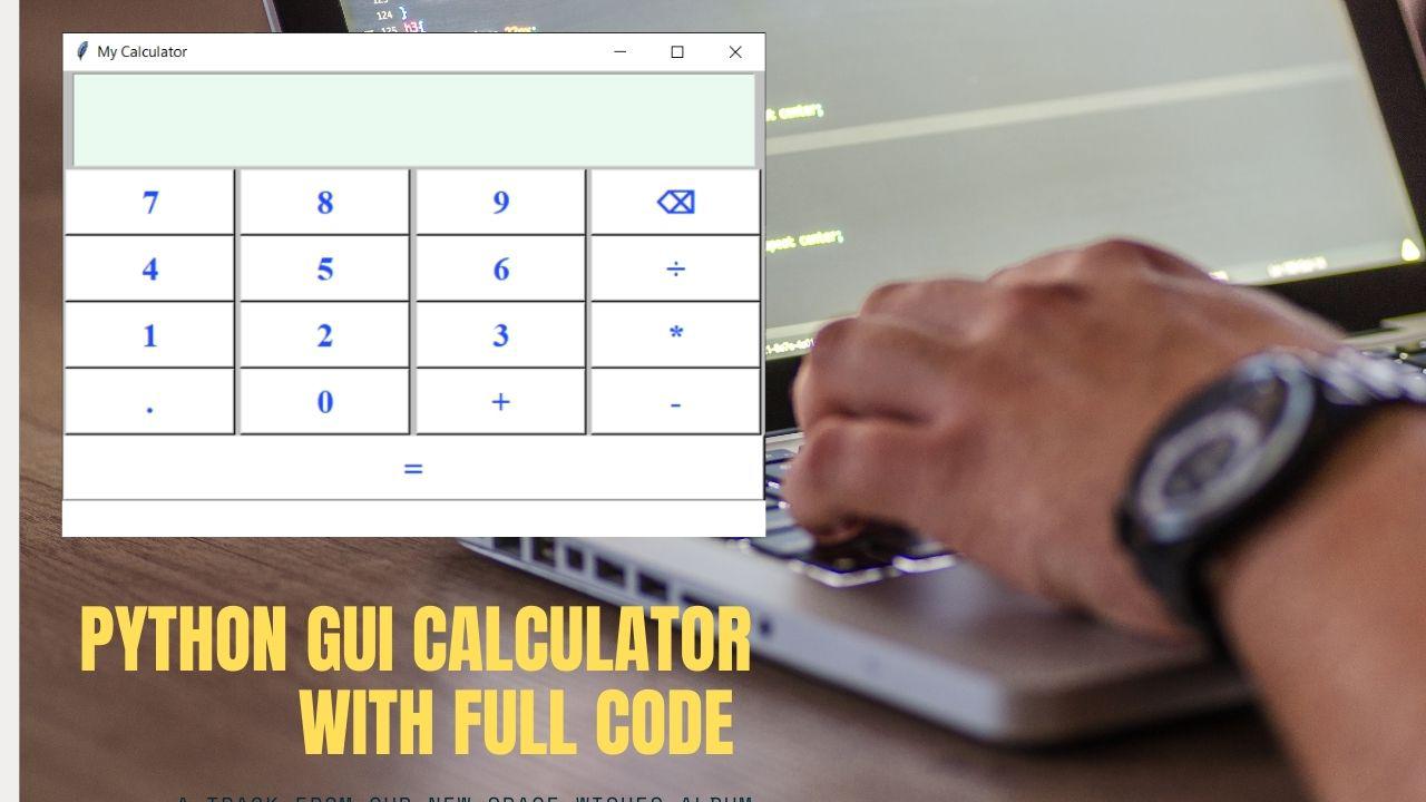 Build your own GUI calculator using Python
