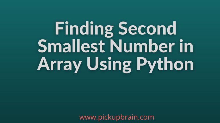 Finding the Second Smallest Number in Array Using Python - PickupBrain ... image.