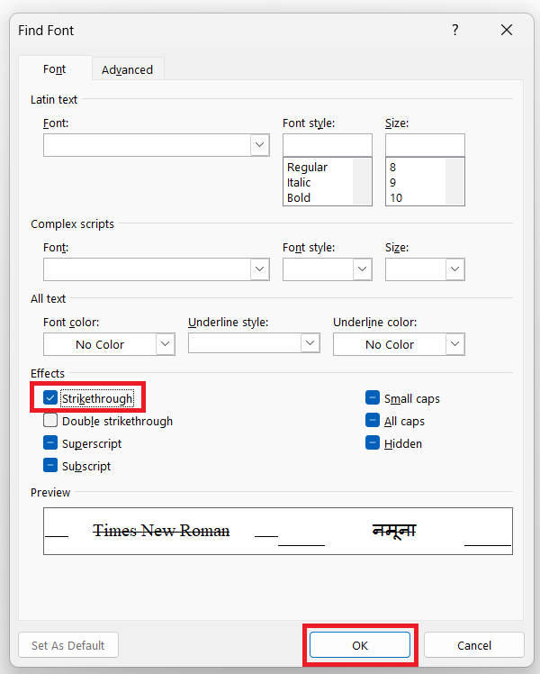 select strikethrough option of font to find for strikethrough